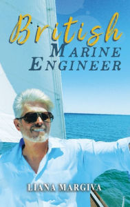 Title: British Marine Engineer, Author: Liana Margiva