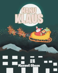 Title: Hanu Klaus, Author: Maxwell Gibson