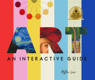 Title: Art: An Interactive Guide: A Hands-on Tour of the World's Greatest Artists and Their Masterpieces: With Magic Pages, Flaps, Wheels, Timelines, and More!, Author: Mifflin Lowe
