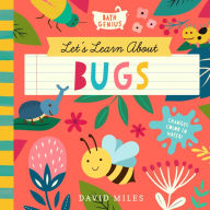 Title: Let's Learn About Bugs: A Color-Changing Bath Book, Author: David Miles