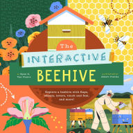 Title: The Interactive Beehive: Explore a Beehive with flaps, wheels, color-changing words, and more!, Author: Ryan G. Van Cleave