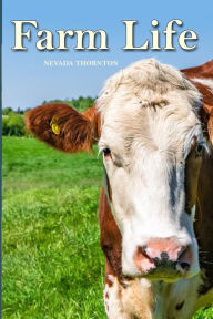 Title: Farm Life: a Picture Book In Large Print For Adults And Seniors, Author: Nevada Thornton
