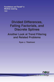 Title: Divided Differences, Falling Factorials, and Discrete Splines: Another Look at Trend Filtering and Related Problems, Author: Ryan J. Tibshirani
