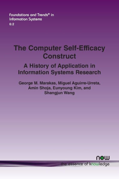 The Computer Self-Efficacy Construct: A History of Application in Information Systems Research
