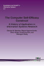 The Computer Self-Efficacy Construct: A History of Application in Information Systems Research