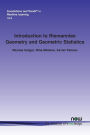 Introduction to Riemannian Geometry and Geometric Statistics: From Basic Theory to Implementation with Geomstats