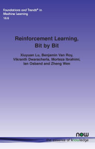 Title: Reinforcement Learning, Bit by Bit, Author: Xiuyuan Lu