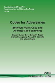 Title: Codes for Adversaries: Between Worst-Case and Average-Case Jamming, Author: Bikash Kumar Dey