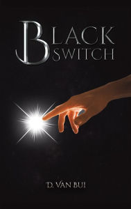 Title: Black Switch, Author: D Van Bui