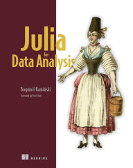 Title: Julia for Data Analysis, Author: Bogumil Bogumil