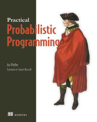 Title: Practical Probabilistic Programming, Author: Avi Pfeffer