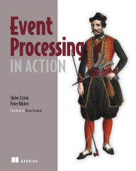 Title: Event Processing in Action, Author: Peter Niblett