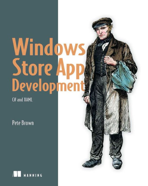 Windows Store App Development: C# and XAML: C# and XAML