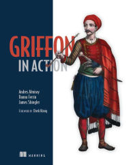Title: Griffon in Action, Author: Andres Almiray