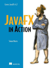 Title: JavaFX in Action, Author: Simon Morris