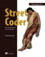 Street Coder: The rules to break and how to break them