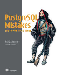 Title: PostgreSQL Mistakes and How to Avoid Them, Author: Jimmy Angelakos