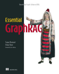 Title: Essential GraphRAG: Knowledge Graph-Enhanced RAG, Author: Tomaz Bratanic