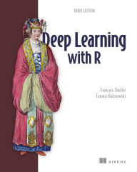 Title: Deep Learning with R, Third Edition, Author: François Chollet