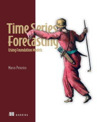 Title: Time Series Forecasting Using Foundation Models, Author: Marco Peixeiro