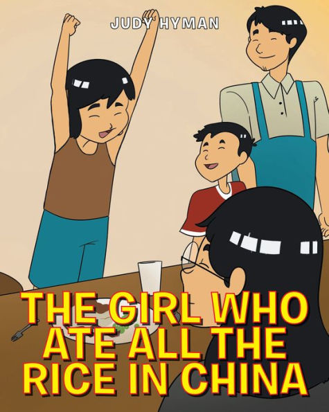 The Girl Who Ate All the Rice in China