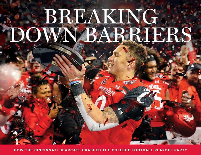 Breaking Down Barriers: How the Cincinnati Bearcats Crashed the College Football Playoff Party [Book]