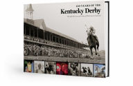 Title: 150 Years of the Kentucky Derby: Through the Lens and Voice of The Courier Journal, Author: Courier Journal