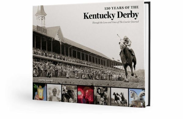 150 Years of the Kentucky Derby: Through the Lens and Voice of The Courier Journal