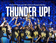 Title: Thunder Up!: SGA's MVP Season and OKC's Historic Championship Run, Author: The Oklahoman
