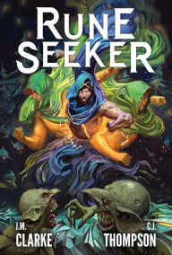 Title: Rune Seeker (Book 1), Author: J.M. Clarke