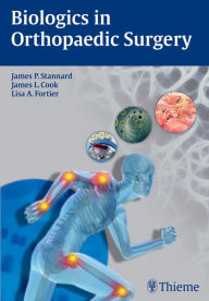 Title: Biologics in Orthopaedic Surgery, Author: James L. Cook