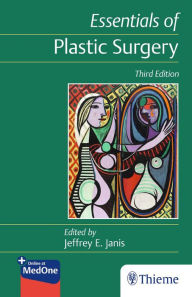 Title: Essentials of Plastic Surgery, Author: Jeffrey E. Janis