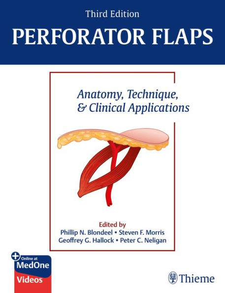 Perforator Flaps Anatomy Technique Clinical Applications By