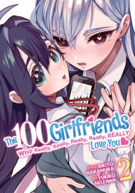 Title: The 100 Girlfriends Who Really, Really, Really, Really, Really Love You Vol. 2, Author: Rikito Nakamura