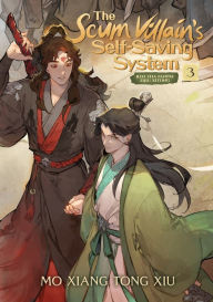 Title: The Scum Villain's Self-Saving System: Ren Zha Fanpai Zijiu Xitong (Novel) Vol. 3, Author: Mo Xiang Tong Xiu