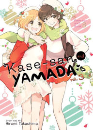 Title: Kase-san and Yamada Vol. 3, Author: Hiromi Takashima