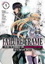 Failure Frame: I Became the Strongest and Annihilated Everything with Low-Level Spells Manga Vol. 4