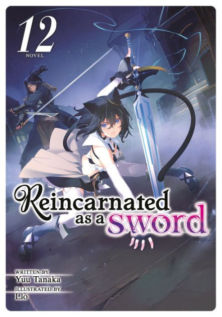 Reincarnated as a Sword (Manga) Vol. 10 by Yuu Tanaka