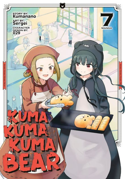 Kuma Kuma Kuma Bear (Manga) Vol. 7 by Kumanano, Sergei, Paperback