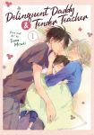 Alternative view 1 of Delinquent Daddy and Tender Teacher Vol. 1
