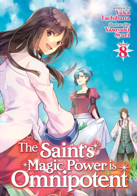 Light Novel Review: The Saint's Magic Power is Omnipotent Volume 2