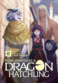 Title: Reincarnated as a Dragon Hatchling (Light Novel) Vol. 8, Author: Necoco