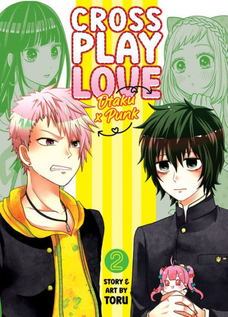  Crossplay Love: Otaku x Punk Vol. 1 eBook : Toru, Toru