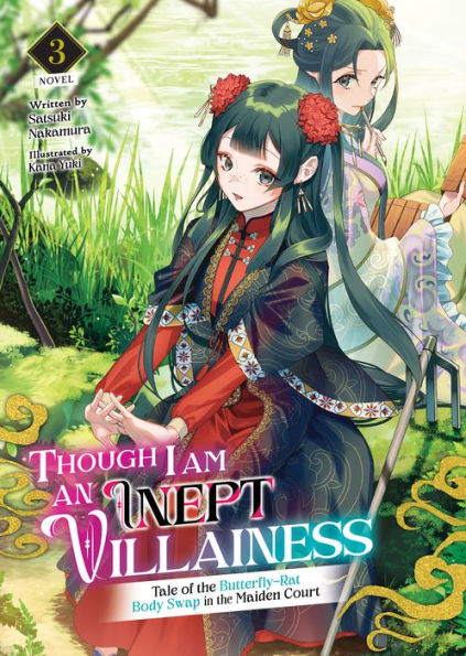Though I Am an Inept Villainess: Tale of the Butterfly-Rat Body Swap in the Maiden Court (Light Novel) Vol. 3
