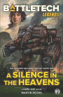 BattleTech Legends: A Silence in the Heavens (The Proving Grounds Trilogy, Book One)