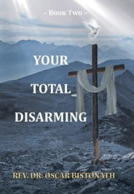 Title: Your Total Disarming: Book 2, Author: Oscar Bistonath