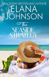 Title: The Seaside Strategy, Author: Elana Johnson