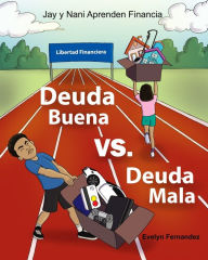 Title: Deuda Buena vs Deuda Mala, Author: Evelyn Fernandez