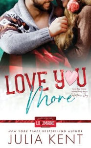 Title: Love You More, Author: Julia Kent