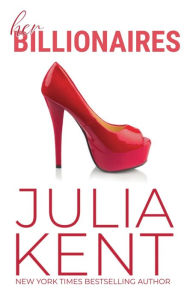 Title: Her Billionaires, Author: Julia Kent